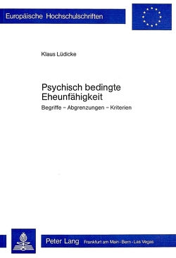 Psychisch bedingte Eheunfähigkeit von Lüdicke,  Klaus