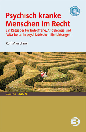 Psychisch kranke Menschen im Recht von Marschner,  Rolf