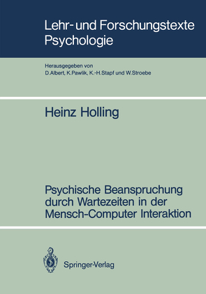 Psychische Beanspruchung durch Wartezeiten in der Mensch-Computer Interaktion von Holling,  Heinz