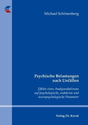 Psychische Belastungen nach Unfällen von Schönenberg,  Michael