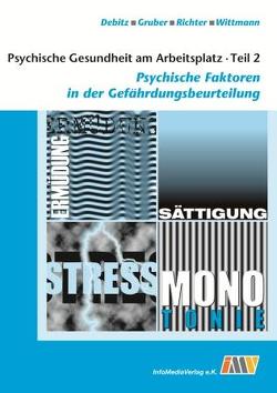 Psychische Gesundheit am Arbeitsplatz – Teil 2 von Debitz,  Uwe, Gruber,  Harald, Richter,  Gabriele, Wittmann,  Sonja