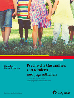 Psychische Gesundheit von Kindern und Jugendlichen von AOTA, Arbesman,  Marian, Bazyk,  Susan, Berding,  Jutta;Brinkmann,  Sabine