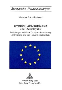 Psychische Leistungsfähigkeit und Ovarialzyklus von Schneider-Düker,  Marianne