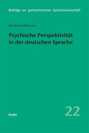 Psychische Perspektivität in der deutschen Sprache von Mikame,  Hirofumi