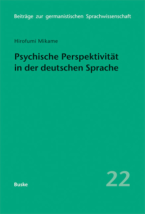 Psychische Perspektivität in der deutschen Sprache von Mikame,  Hirofumi