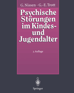 Psychische Störungen im Kindes- und Jugendalter von Nissen,  Gerhardt, Trott,  Götz-Erik