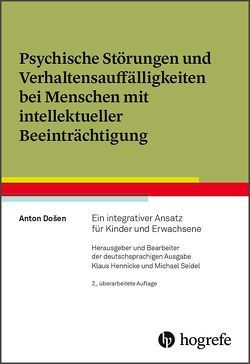 Psychische Störungen und Verhaltensauffälligkeiten bei Menschen mit intellektueller Beeinträchtigung von Došen,  Anton