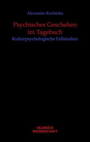 Psychisches Geschehen im Tagebuch von Kochinka,  Alexander