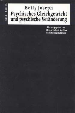 Psychisches Gleichgewicht und psychische Veränderung von Joseph,  Betty, Vorspohl,  Elisabeth