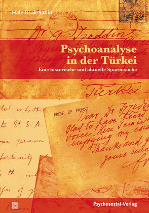 Psychoanalyse in der Türkei von Usak-Sahin,  Hale