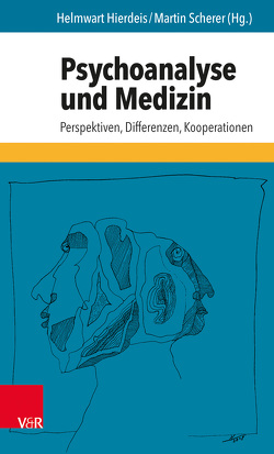 Psychoanalyse und Medizin von Auhagen-Stephanos,  Ute, Bittner,  Günther, Buchheim,  Anna, Frick,  Eckhard, Fröhlich,  Volker, Hamburger,  Andreas, Hierdeis,  Helmwart, Janssen,  Paul L., Kadi,  Barbara, Lamparter,  Ulrich, Petersen,  Yvonne, Scherer,  Martin, Schönbächler,  Georg, Schüßler,  Gerhard, Söllner,  Wolfgang, Stein,  Barbara, Stiefel,  Fritz, Teising,  Martin