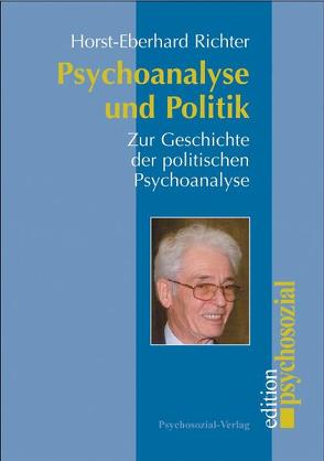 Psychoanalyse und Politik von Richter,  Horst-Eberhard