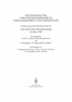 Psychoanalyse und Psychotherapie in der Vergangenheit und Gegenwart von Buchheim,  Peter, von Weizsäcker,  Viktor