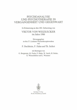 Psychoanalyse und Psychotherapie in der Vergangenheit und Gegenwart von Buchheim,  Peter, von Weizsäcker,  Viktor