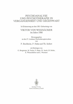 Psychoanalyse und Psychotherapie in der Vergangenheit und Gegenwart von Buchheim,  Peter, von Weizsäcker,  Viktor