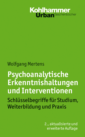 Psychoanalytische Erkenntnishaltungen und Interventionen von Mertens,  Wolfgang