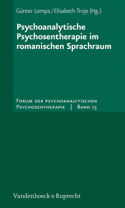 Psychoanalytische Psychosentherapie im romanischen Sprachraum von Chambon,  Jean, Correale,  Antonello, Lempa,  Günter, Mentzos,  Stavros, Peciccia,  Maurizio, Troje,  Elisabeth