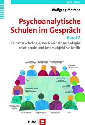 Psychoanalytische Schulen im Gespräch, Band 2 von Mertens,  Wolfgang