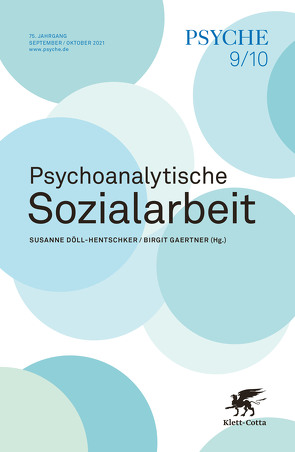 PSYCHE 9/10/2021 – Doppelheft: Psychoanalytische Sozialarbeit von Gärtner,  Birgit