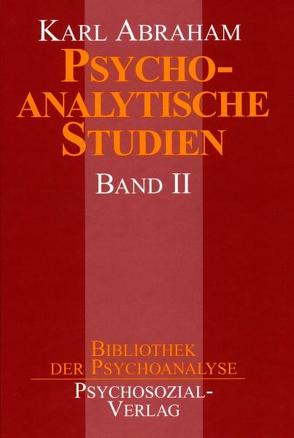 Psychoanalytische Studien, Band II von Abraham,  Karl