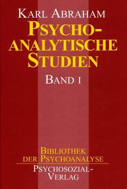 Psychoanalytische Studien / Psychoanalytische Studien von Abraham,  Karl