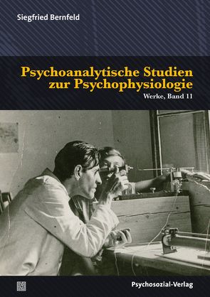 Psychoanalytische Studien zur Psychophysiologie von Bernfeld,  Siegfried, Feitelberg,  Sergei, Herrmann,  Ulrich