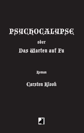 Psychocalypse von Klook,  Carsten