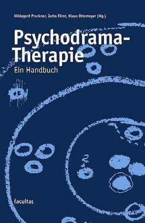 Psychodrama-Therapie von Fürst,  Jutta, Ottomeyer,  Klaus, Pruckner,  Hildegard