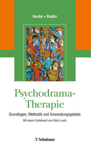 Psychodrama-Therapie von Bender,  Wolfram, Stadler,  Christian