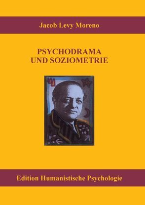 Psychodrama und Soziometrie von Fox,  Jonathan, Fuhr,  Reinhard, Moreno,  Jacob L.