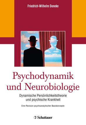 Psychodynamik und Neurobiologie von Deneke,  Friedrich-Wilhelm