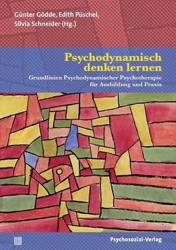 Psychodynamisch denken lernen von Altmeyer,  Martin, Bergner,  Annekathrin, Brauner,  Felix, Deserno,  Heinrich, Dorrer-Karliova,  Gabriele, Eschmann,  Rüdiger, Gödde,  Günter, Großmaß,  Ruth, Heisterkamp,  Günter, Huhn,  Annika, Klöpper,  Michael, Kronberg-Gödde,  Hilde, Kurz,  Gerald, Mauritz,  Anne, Over,  Michael, Pohlmann,  Werner, Püschel,  Edith, Rau-Luberichs,  Dieter, Roth,  Martina, Rückert,  Hans-Werner, Scherg,  Nina, Schirpke,  Markus, Schlimme,  Jann, Schneider,  Silvia, Schultz-Venrath,  Ulrich, Schulze-Wilmert,  Petra, Seiffge-Krenke,  Inge, Theiss-Abendroth,  Peter, Vogel,  Ralf T., Wahnschaffe,  Amely, Watzel,  Tilman, Wirth,  Hans-Jürgen