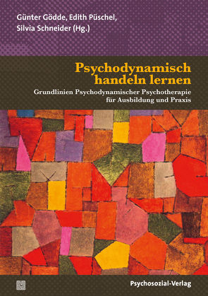 Psychodynamisch handeln lernen von Alder,  Marie-Luise, Bergner,  Annekathrin, Bröcker,  Anna-Lena, Deserno,  Heinrich, Ermann,  Michael, Franzen,  Michael, Gödde,  Günter, Heine,  Michael, Kächele,  Horst, Kurz,  Gerald, Lindner,  Reinhard, Montan,  Inka, Müller,  Arnulf, Munder,  Thomas, Oerter,  Sascha, Over,  Michael, Peters,  Meinolf, Pohlmann,  Werner, Püschel,  Edith, Rau-Luberichs,  Dieter, Rückert,  Hans-Werner, Sänger,  Johanna, Schirpke,  Markus, Schlimme,  Jann, Schneider,  Silvia, Schumacher,  Rolf, Seiffge-Krenke,  Inge, Storck,  Timo, Theiss-Abendroth,  Peter, Thomä,  Helmut, Von Strempel,  Maja, Wahnschaffe,  Amely, Watzel,  Tilman, Willerscheidt,  Jochen, Wöller,  Wolfgang