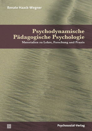 Psychodynamische Pädagogische Psychologie von Haack-Wegner,  Renate