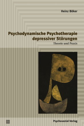 Psychodynamische Psychotherapie depressiver Störungen von Böker,  Heinz, Himmighoffen,  Holger