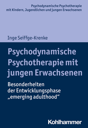 Psychodynamische Psychotherapie mit jungen Erwachsenen von Burchartz,  Arne, Hopf,  Hans, Lutz,  Christiane, Seiffge-Krenke,  Inge