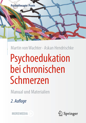 Psychoedukation bei chronischen Schmerzen von Hendrischke,  Askan, von Wachter,  Martin