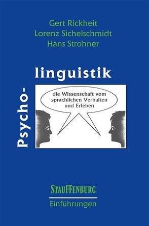 Psycholinguistik von Rickheit,  Gert, Sichelschmidt,  Lorenz, Strohner,  Hans