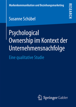 Psychological Ownership im Kontext der Unternehmensnachfolge von Schübel,  Susanne