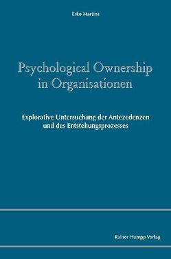 Psychological Ownership in Organisationen von Martins,  Erko