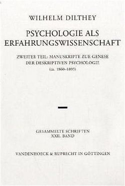 Psychologie als Erfahrungswissenschaft von Dilthey,  Wilhelm, Kerckhoven,  Guy van, Lessing,  Hans-Ulrich