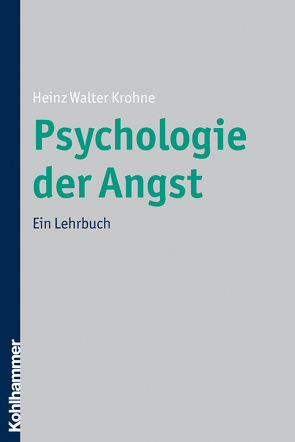 Psychologie der Angst von Krohne,  Heinz Walter