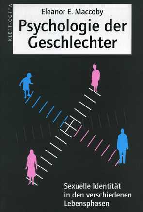 Psychologie der Geschlechter von Maccoby,  Eleanor E, Vorspohl,  Elisabeth