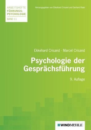 Psychologie der Gesprächsführung von Crisand,  Ekkehard, Crisand,  Marcel, Raab,  Gerhard