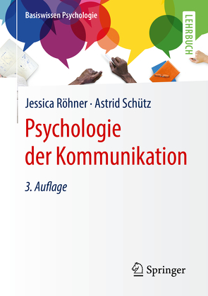 Psychologie der Kommunikation von Röhner,  Jessica, Schütz,  Astrid