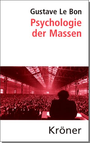 Psychologie der Massen von Le Bon,  Gustave