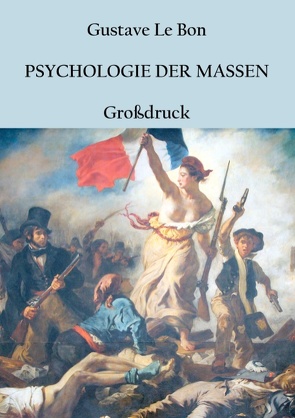 Psychologie der Massen von Le Bon,  Gustave