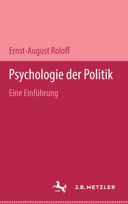 Psychologie der Politik von Roloff,  Ernst-August