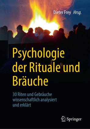 Psychologie der Rituale und Bräuche von Frey,  Dieter