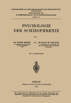 Psychologie der Schizophrenie von Berze,  Hans W., Gruhle,  Hans W.